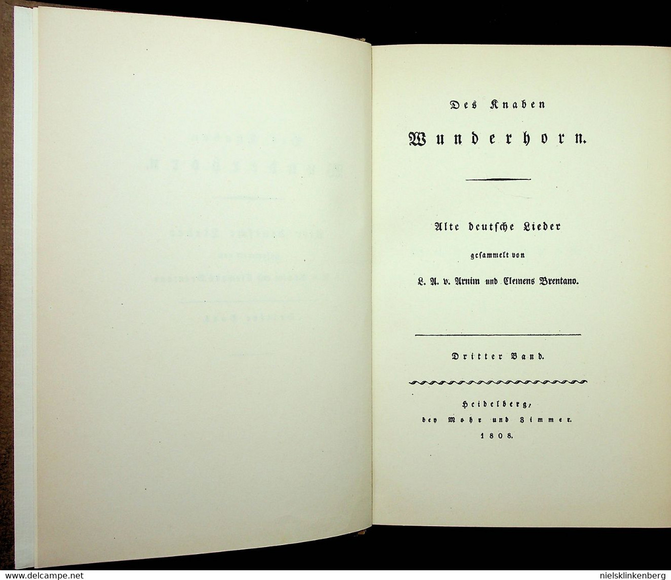 Arnim, Ludwig Achim von und Clemens Brentano - Des Knaben Wunderhorn, Alte Deutsche Lieder in 3 delen. - 1928