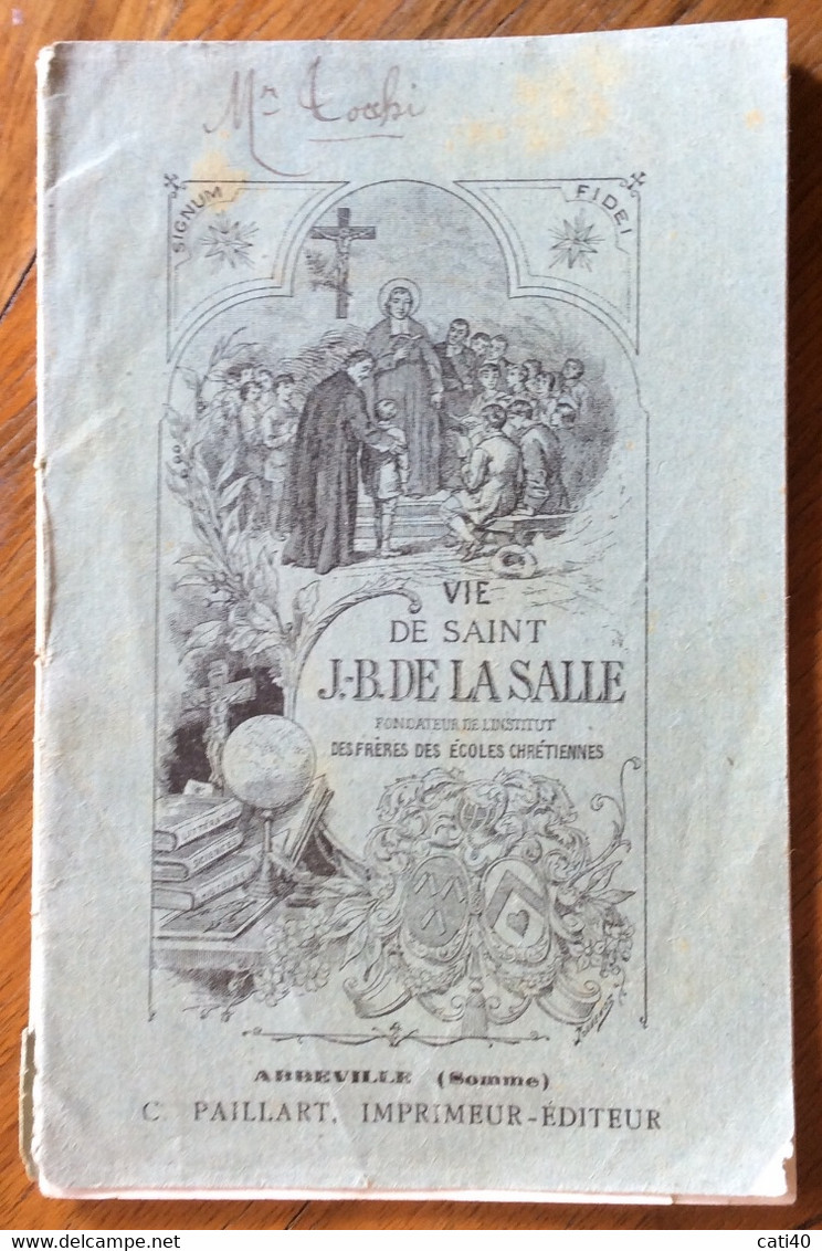 RELIGIONE - VIE DE SAINT J.B. DE LA SALLE  - C.PAILLART EDITORE  -  Opuscolo Di 32 Pagg. Con Illustrazioni - A Identificar