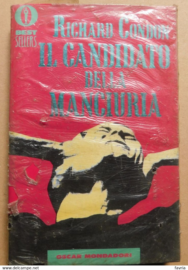 IL CANDIDATO DELLA MANCIURIA  # Richard Condon #  Mondadori #  20x13  #  Mai Aperto, Ancora Nel Celophan Originale - To Identify