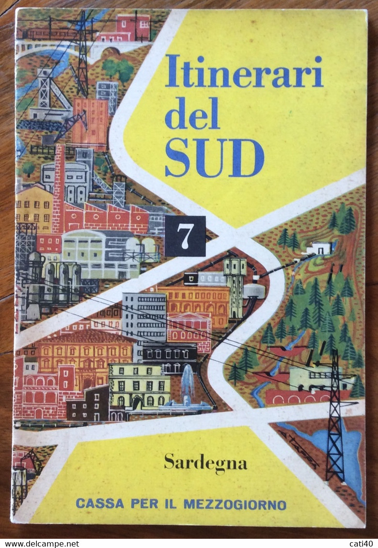 ITINERARI DEL SUD N.7 SARDEGNA - EDIZIONE  CASSA PER IL MEZZOGIORNO - Da Identificare