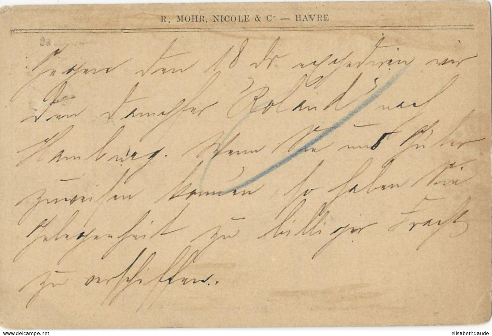 SEINE INFERIEURE - 1877 - CP PRECURSEUR ENTIER SAGE REPIQUAGE PRIVE TRANSPORT MARITIME MOHR à LE HAVRE => ALLEMAGNE !! - Precursor Cards