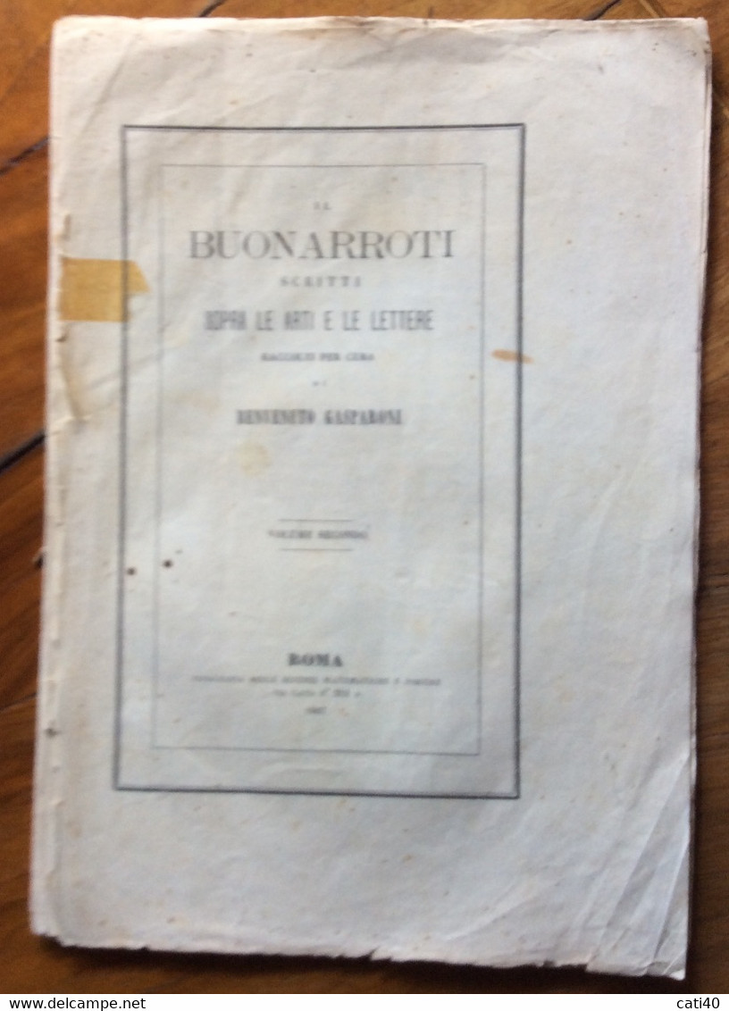 IL BUONARROTI Scritti SOPRA LE ARTI E LE LETTERE Raccolti Da B.GASPARONI - ROMA Tip.delle Scienze Matematiche E Fisiche - A Identificar