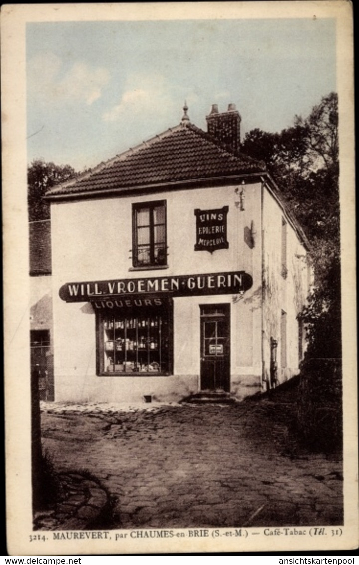 CPA Maurevert Chaumes-en-Brie Seine Et Marne, Café Tabac Will. Vroemen Guerin - Sonstige & Ohne Zuordnung