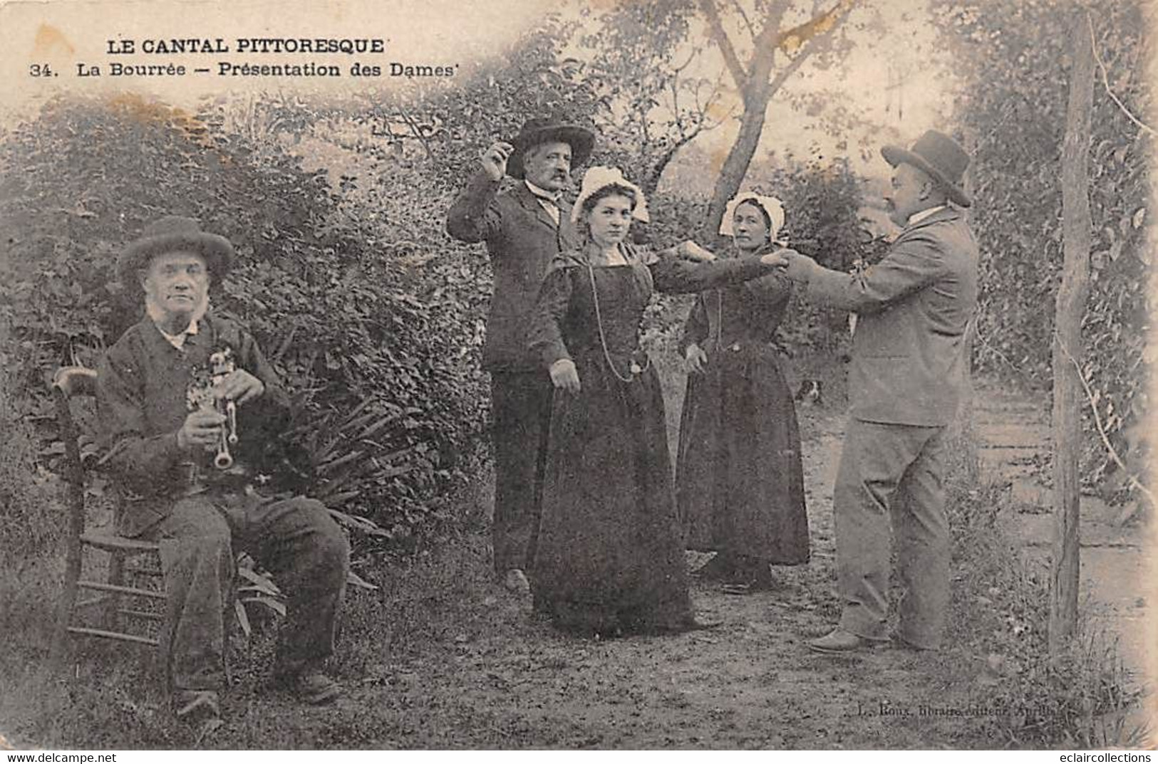 Non Localisé. Auvergne. Cantal.         15     La Bourrée. Présentation Des Dames        (Voir Scan) - Other & Unclassified