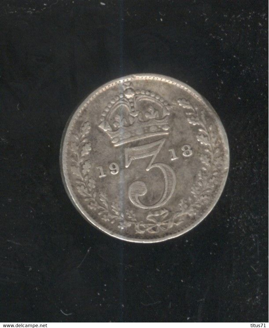 3 Pence Grande Bretagne /  United Kingdom 1918 - F. 3 Pence