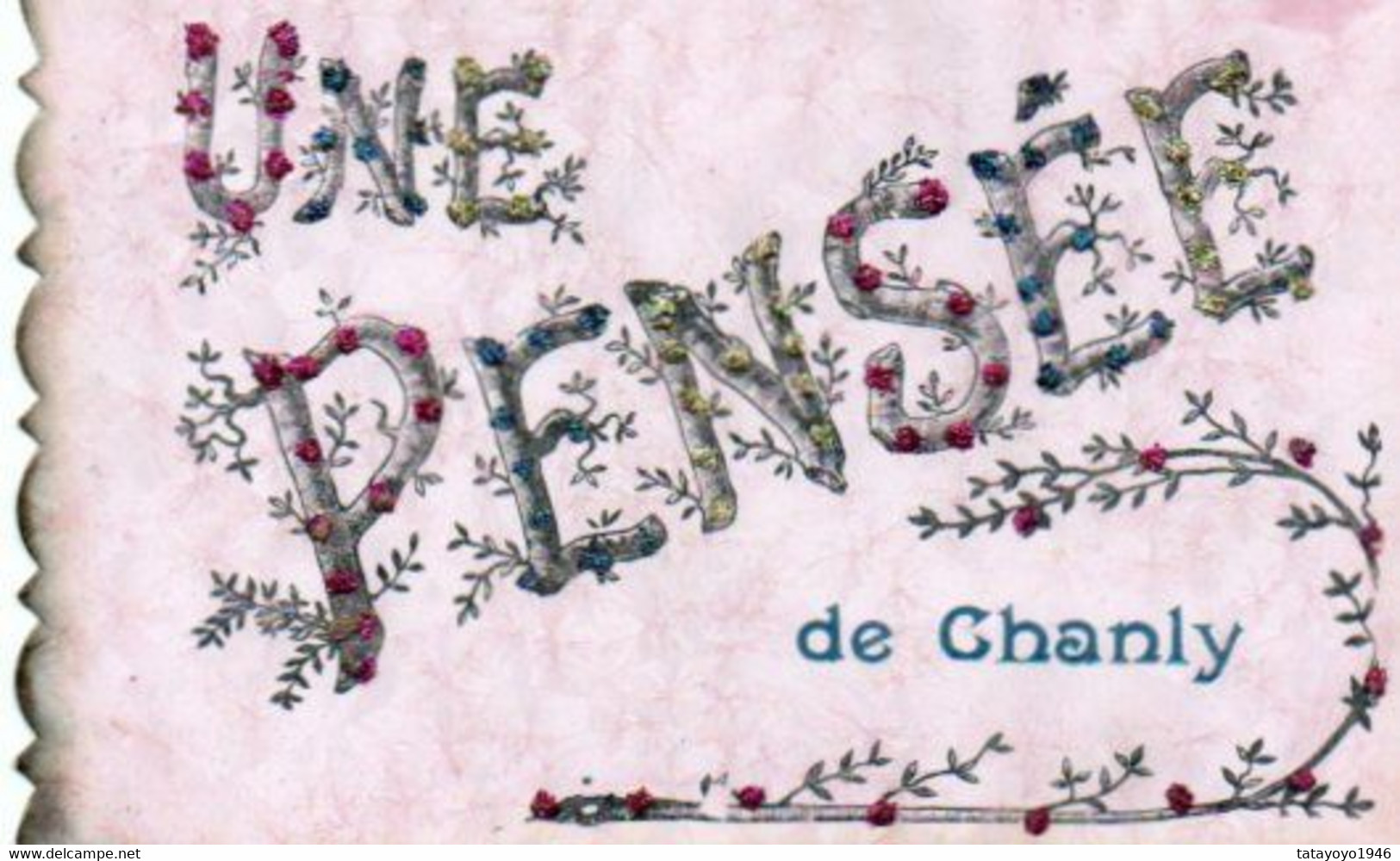 Une Pensée De Chanly Carte Festonnée  Circulé En 1907 - Wellin