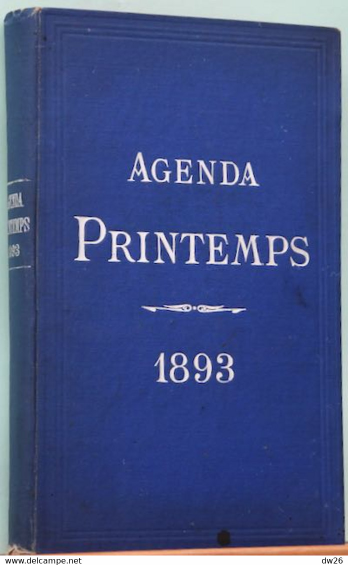Agenda Des Grands Magasins Du Printemps 1893 - Nombreuses Histoires Et Publicités (Théâtre, Parfums, Presse...) - Blanco Agenda