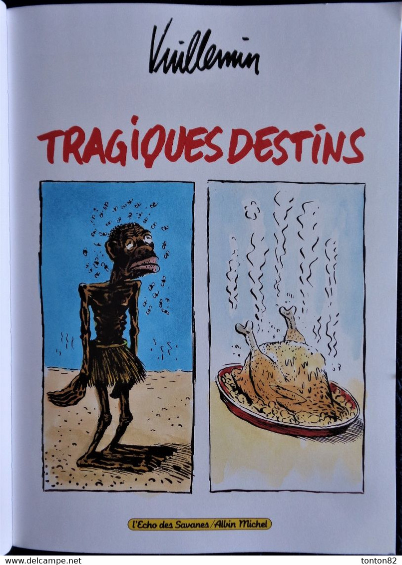 Vuillemin - Tragiques Destins-  L' Écho Des Savanes / Albin Michel - (  2002 ) . - Veyron
