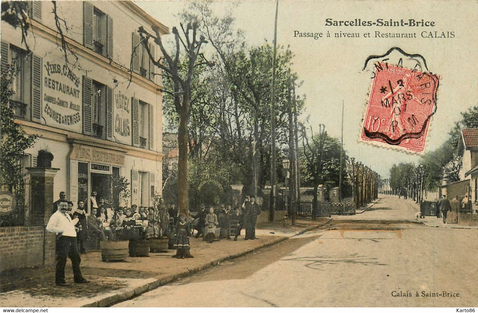 Saint Brice Sous Forêt * Sarcelles St Brice * Passage à Niveau Et Hôtel Restaurant CALAIS * Ligne Chemin De Fer - Saint-Brice-sous-Forêt