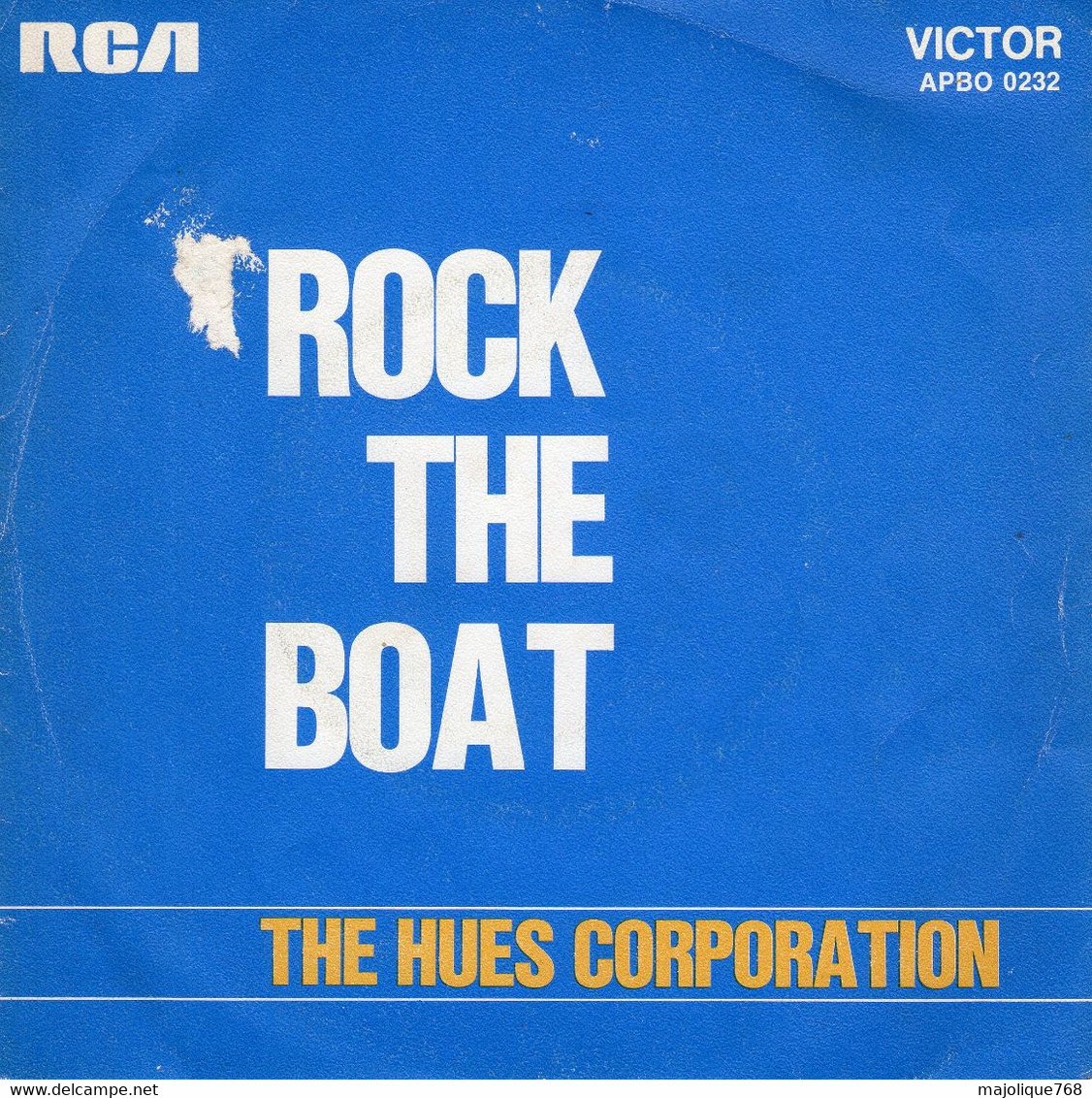 Disque - The Hues Corporation - Rock The Boat - RCA Victor APBO 0232 - France 1974 - - Soul - R&B