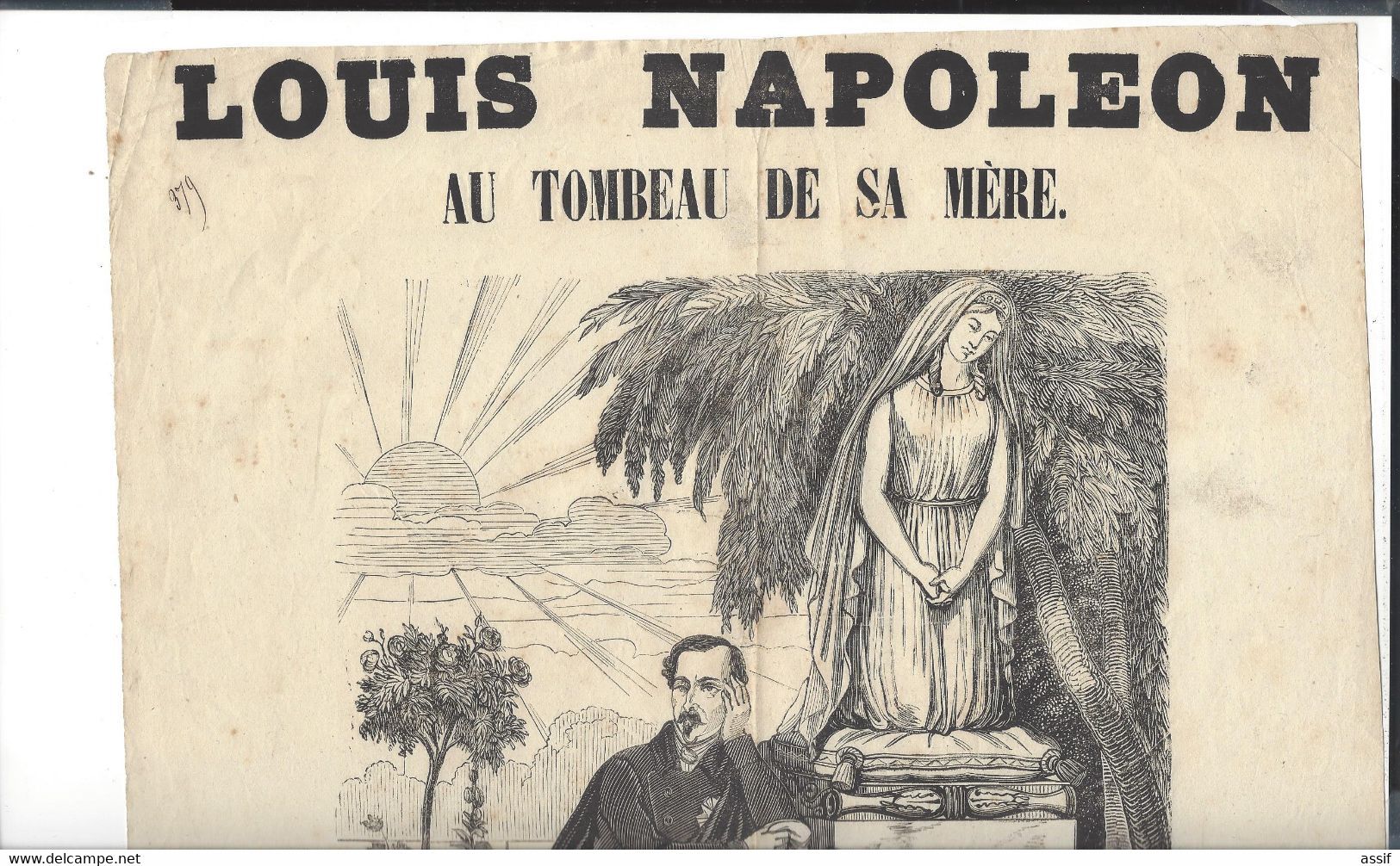 Affiche Feuille Volante  Louis Napoléon  Au Tombeau De Sa Mère Hortense De Beauharnais -Arenenberg   2 è République 1848 - Plakate