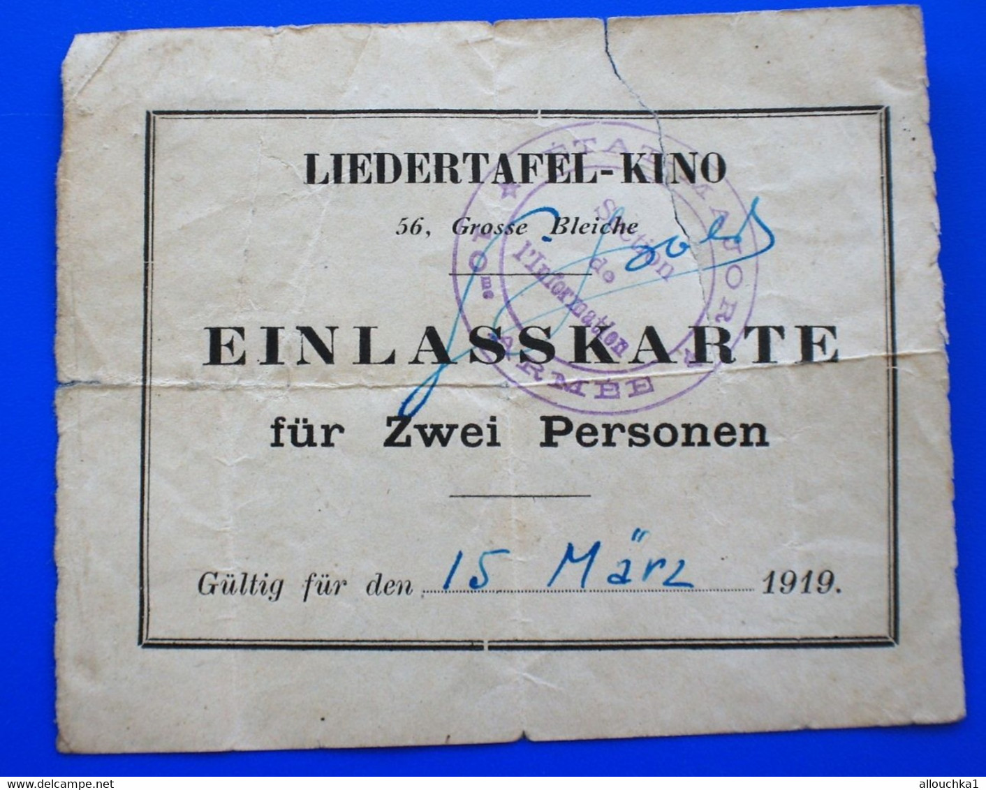 RARE-GUERRE WWI-EINLASSKARTE-LIEDERTAFEL-KINO TICKET ENTREE CINÉMA-Gultigfur 15 Marz 1919-Etat-major Service Information - Tickets - Vouchers