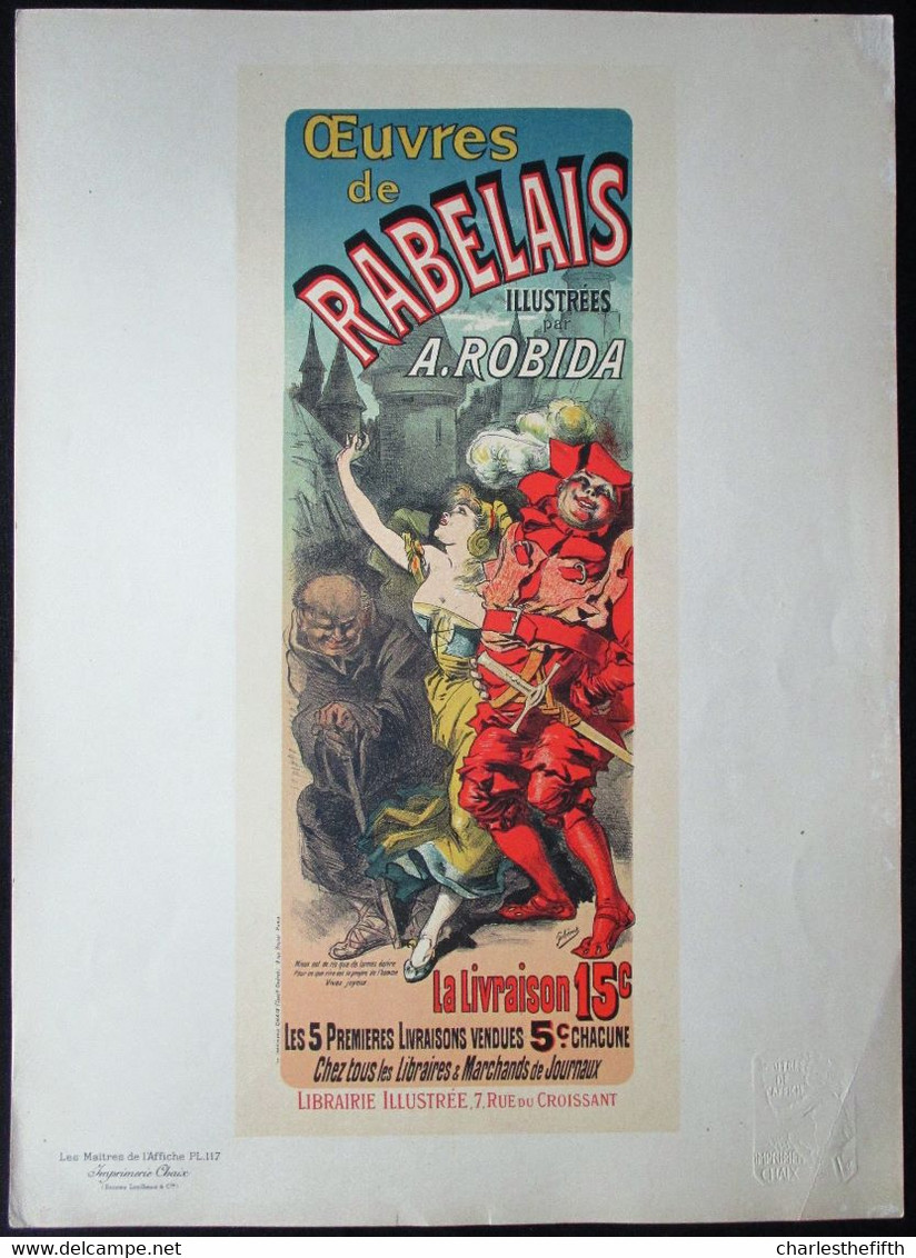 AFFICHE BY JULES CHERET 1897 - ** OEUVRES DE RABELAIS ** From LES MAITRES DE L'AFFICHE Avec CERTIFICAT - Plakate
