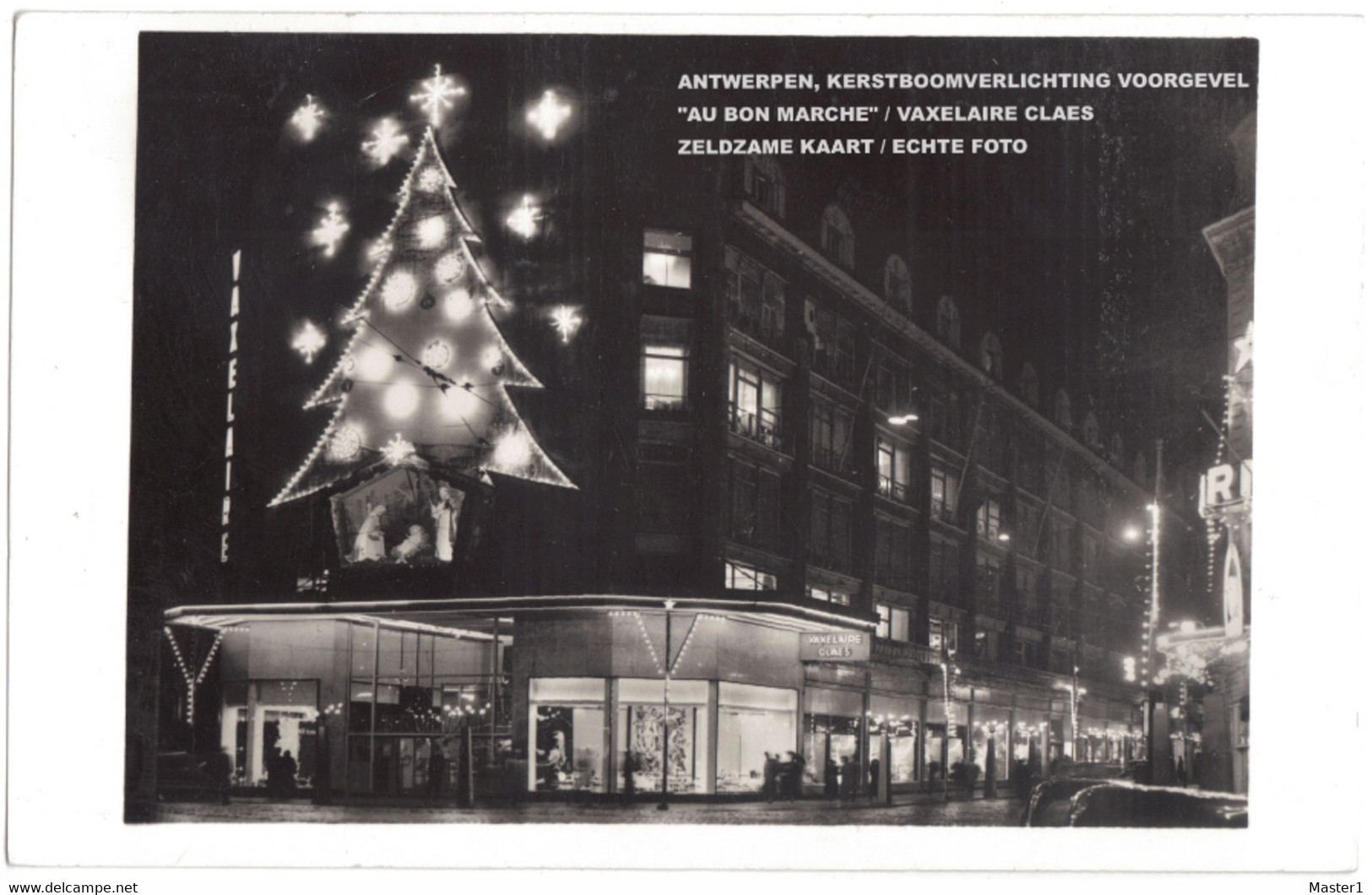 ANTWERPEN, KERSTBOOMVERLICHTING VOORGEVEL VAN "AU BON MARCHE" / VAXELAIRE CLAES / ZELDZAME KAART / ECHTE FOTO - Antwerpen