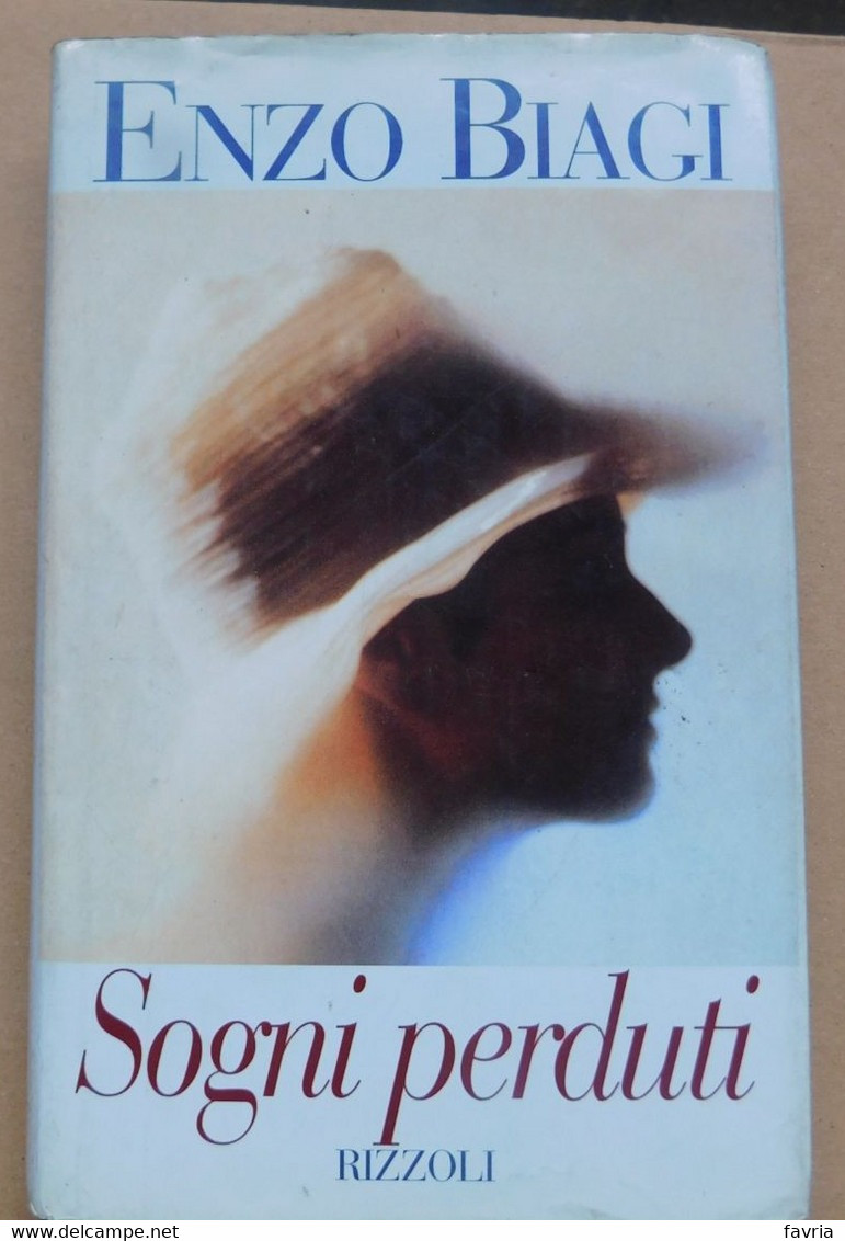 Sogni Perduti #  Enzo Biagi  # Rizzoli  - 1997 # 22,2x14 # 242 Pagine - A Identificar