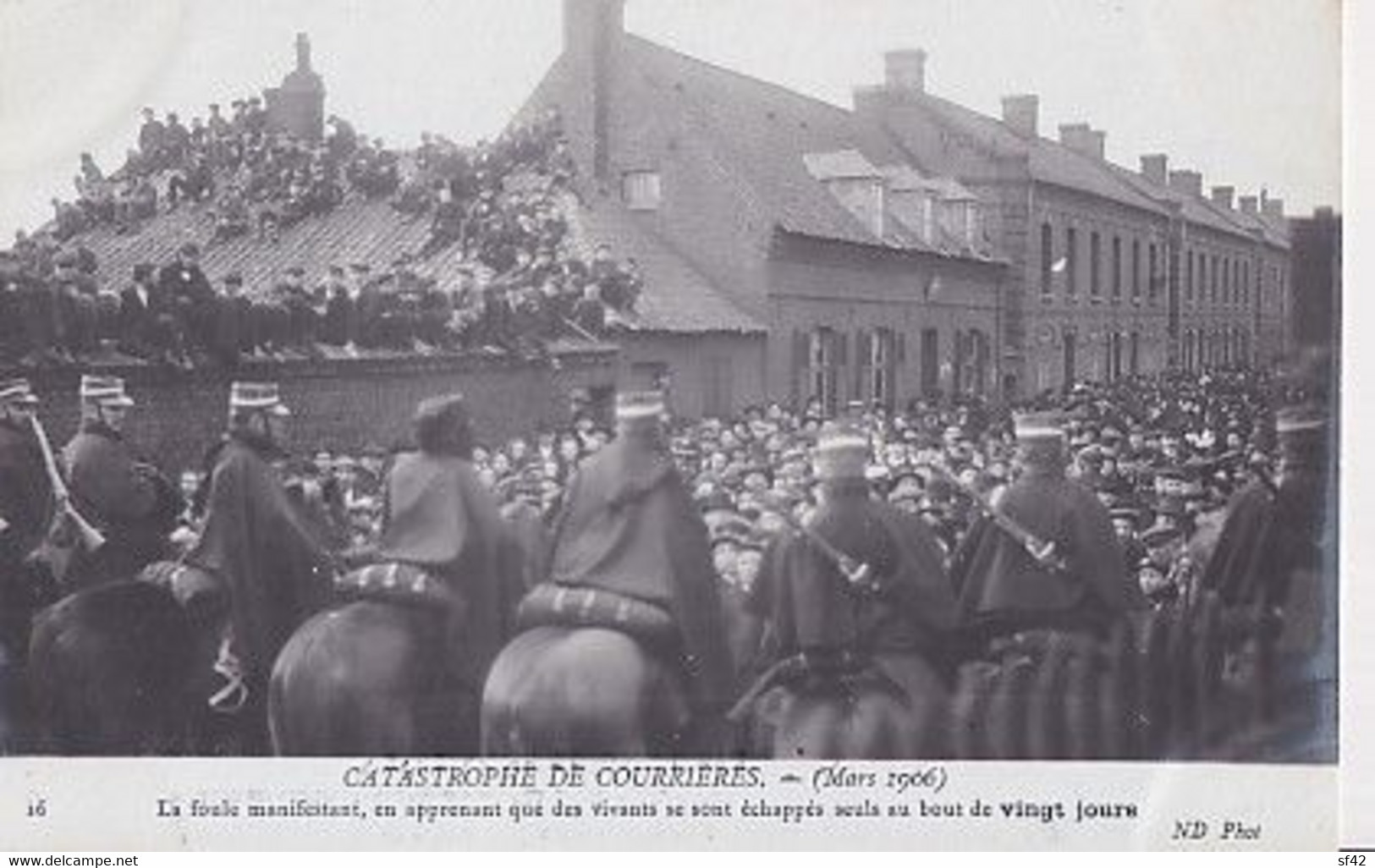 CATASTROPHE DE COURRIERES   MARS 1906       LA FOULE MANIFESTANT......VINGT JOURS - Mijnen