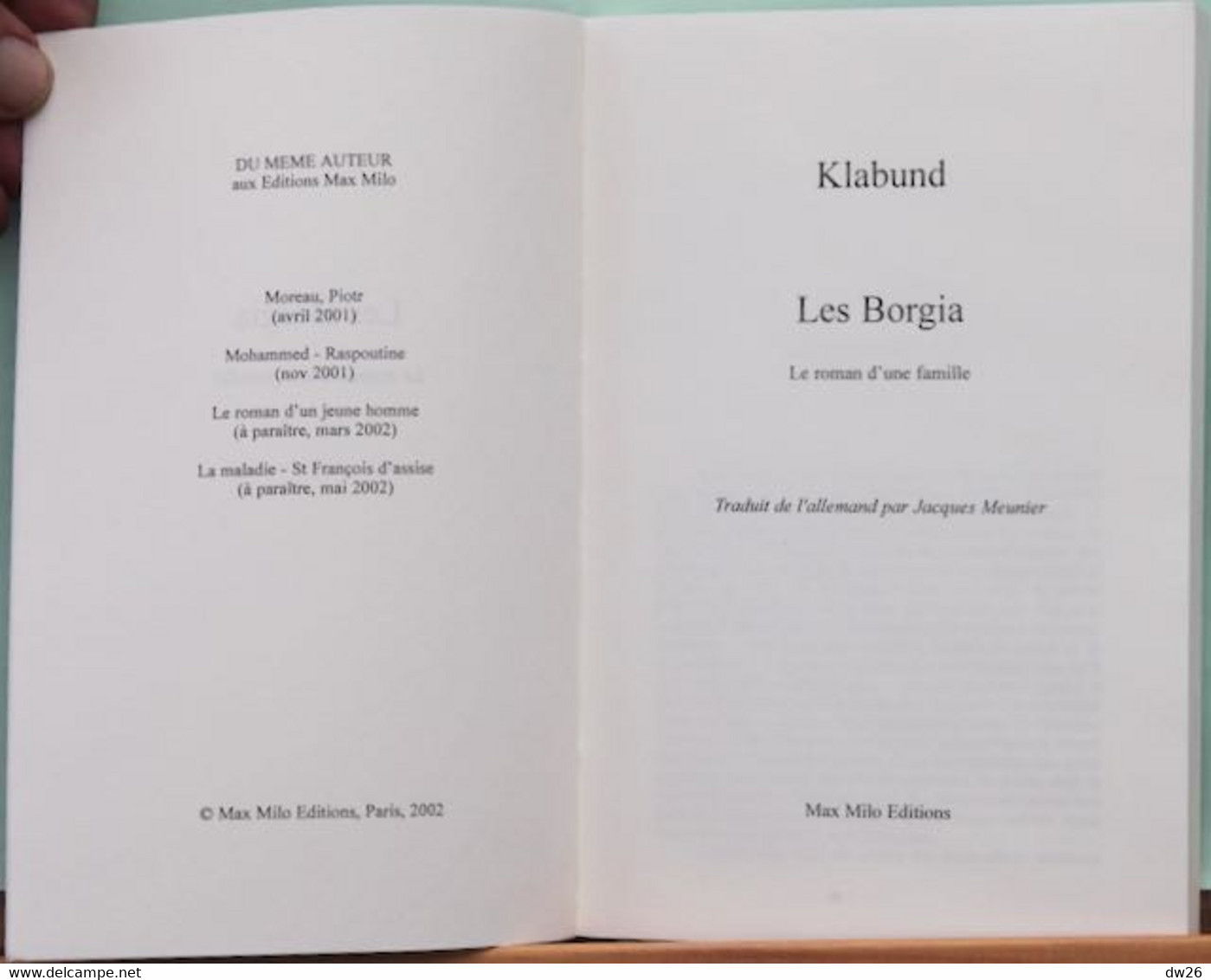 Histoire - Roman D'une Famille: Les Borgia Par Klabund, Traduction Jacques Meunier - Editions Max Milo 2002 - Geschiedenis