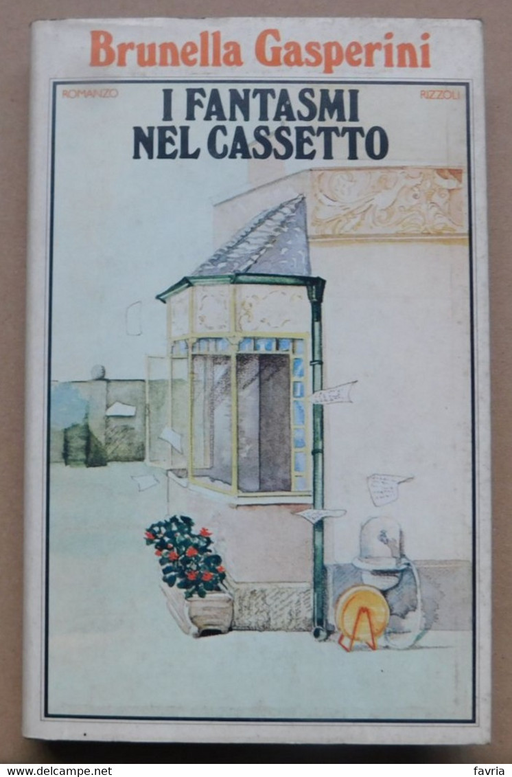 I FANTASMI NEL CASSETTO  # Brunella Gasperini # Romanzo - Rizzoli  -1979 # 22,3x14,3 # 163 Pag. - Da Identificare