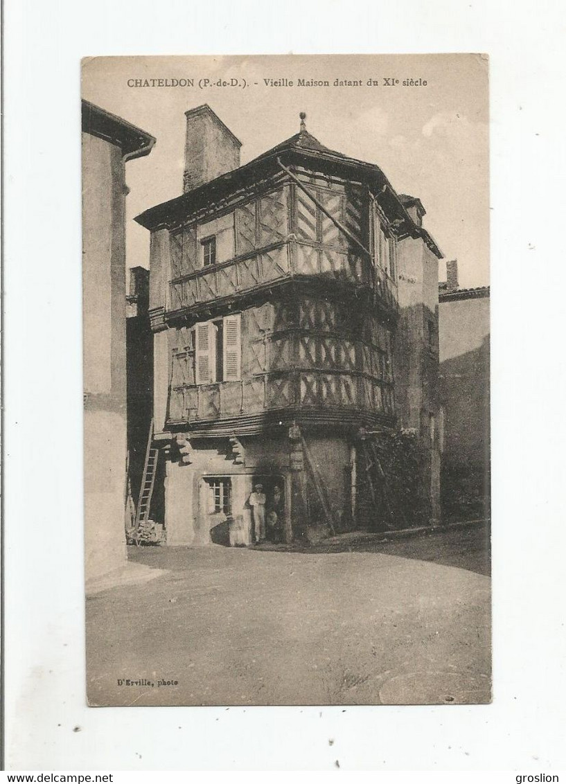 CHATELDON (P DE D) VIEILLE MAISON DATANT DU XI E SIECLE - Chateldon