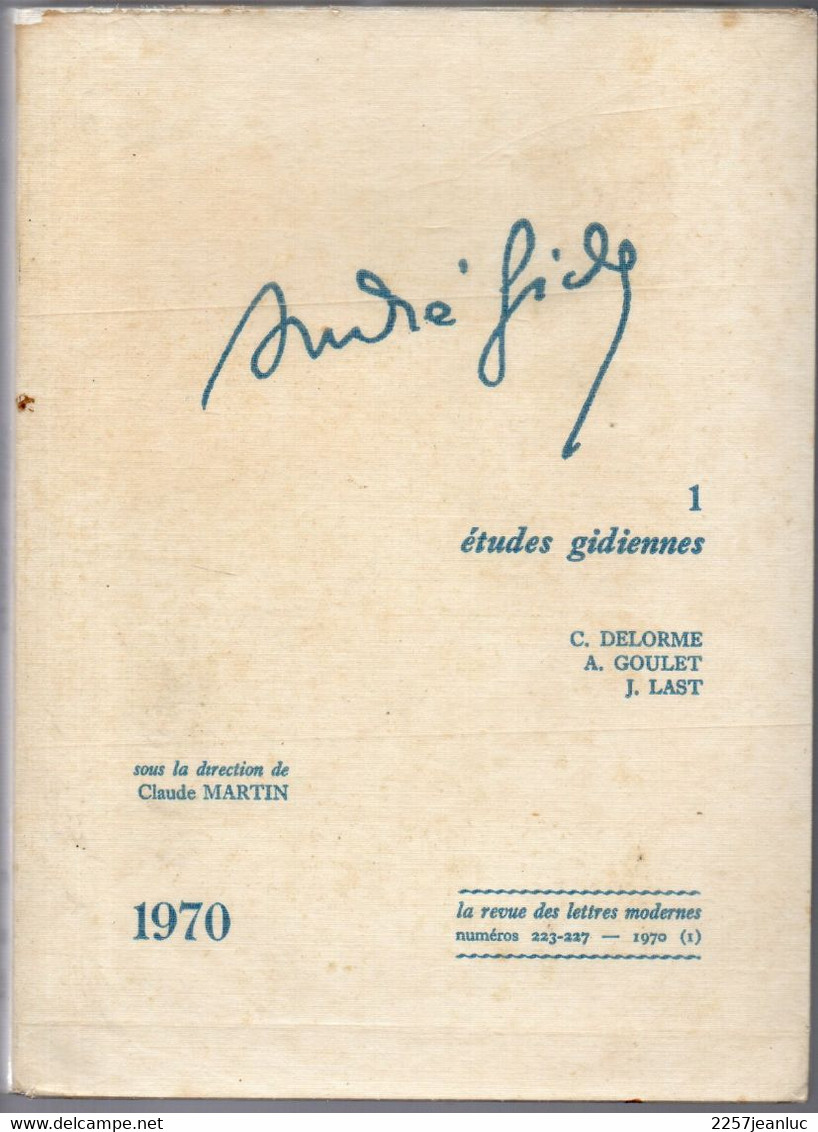 André Gide - Etudes Gidiennes Présentées Par Claude Martin Revue Des Lettres Modernes 1970 - La Pléiade