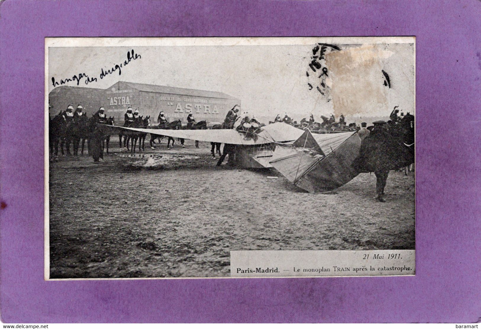 Paris-Madrid  21 Mai 1911  Le Monoplan TRAIN Aprés La Catastrophe Qui A Tué M. BERTEAUX Ministre De La Guerre - Accidents