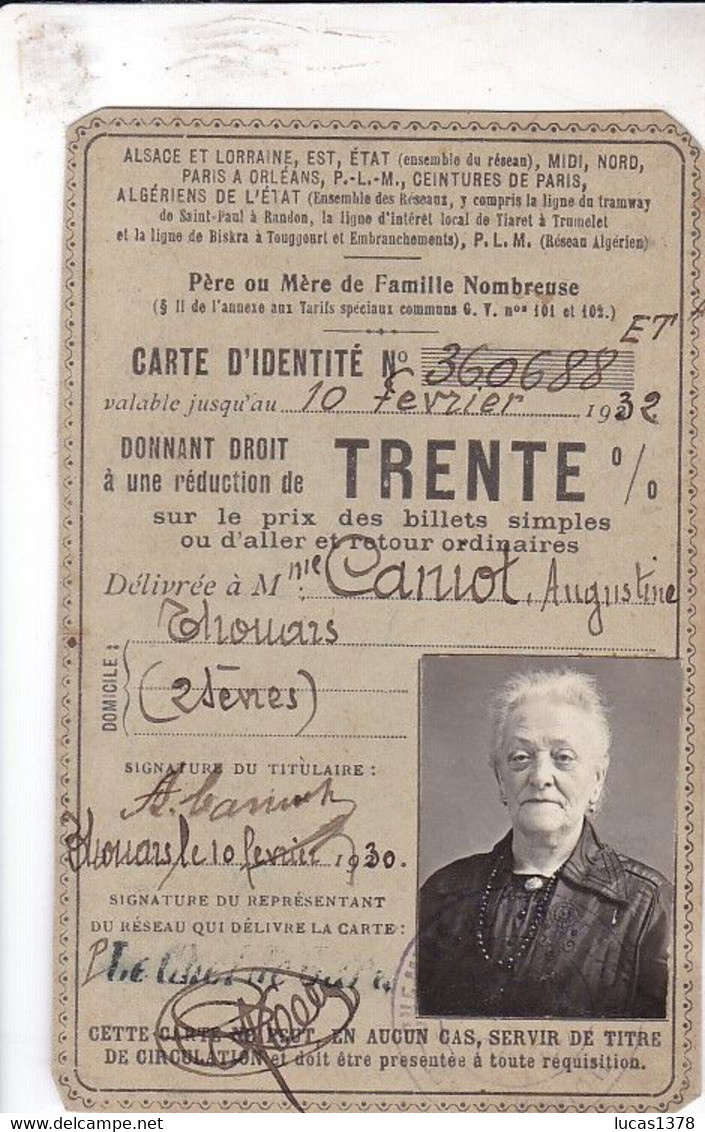 CARTE IDENTITE SNCF / 1930 / MERE DE FAMILLE NOMBREUSE / THOUARDS / AUGUSTINE CARNOT - Europe