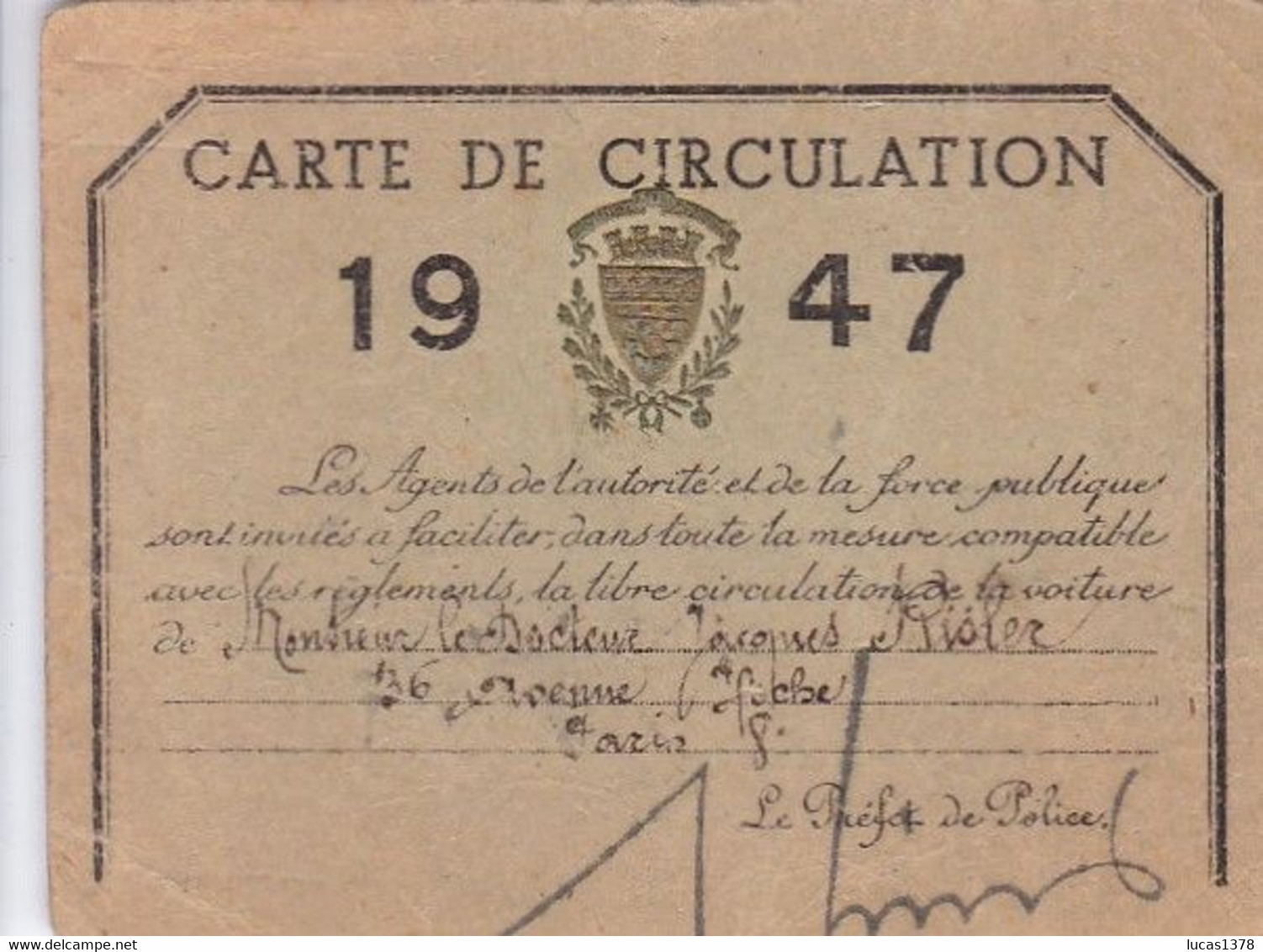 CARTE DU PREFET DE POLICE : LIBRE CIRCULATION POUR UN MEDECIN  DE PARIS . 1947 . - Andere & Zonder Classificatie