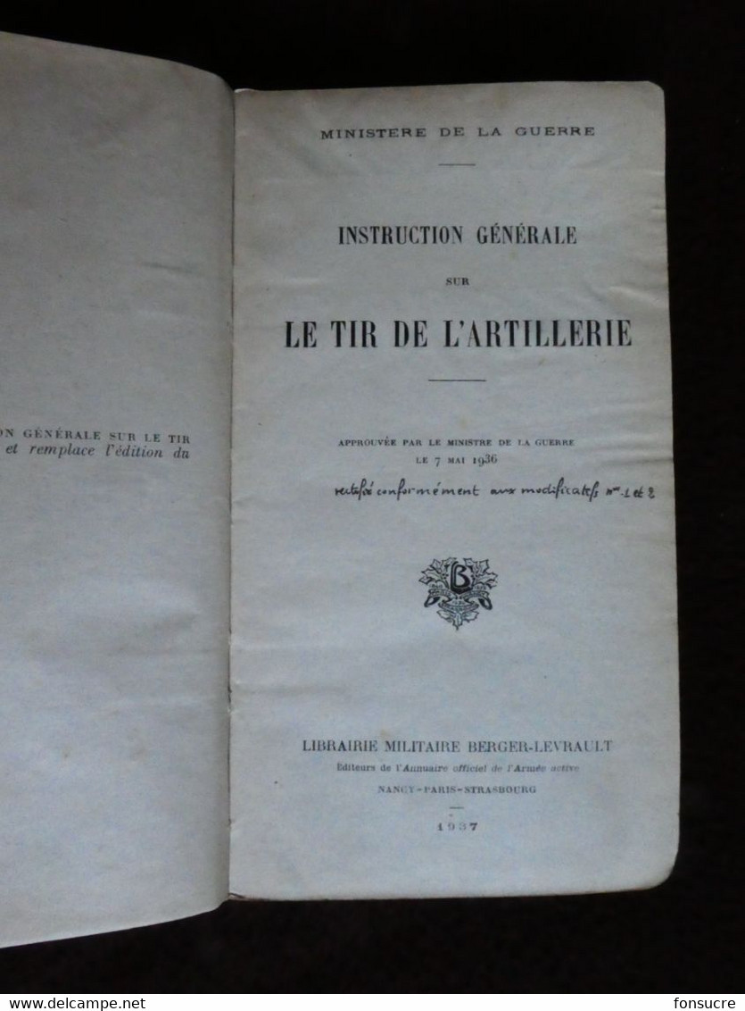 DE- 1937 Livre Militaire Armée Instruction Générale Tir De L'Artillerie Approuvée Par Le Ministre De La Guerre 466 Pages - Autres & Non Classés