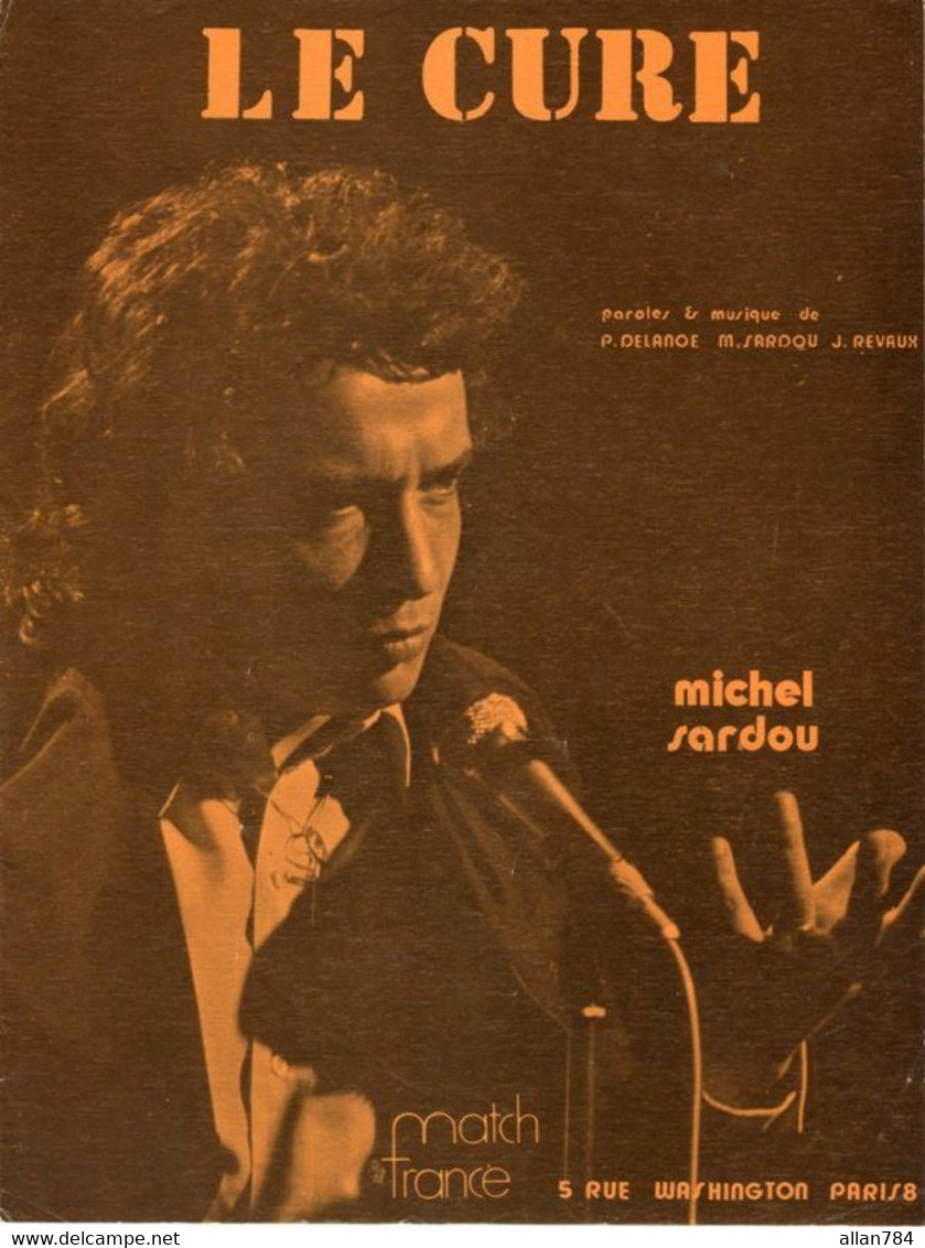 MICHEL SARDOU - LE CURE - DE DELANOE REVAUX SARDOU - 1973 - ETAT PROCHE DU NEUF - - Otros & Sin Clasificación