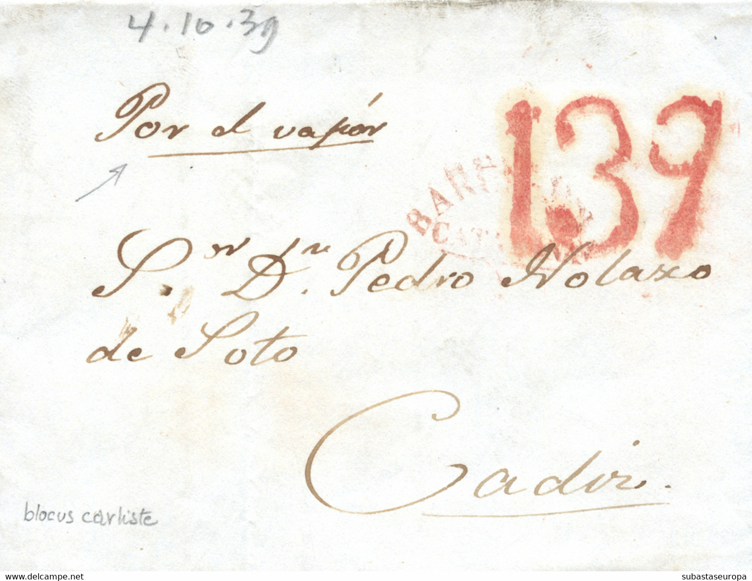 1839 (4 OCT). Carta De Barcelona A Cádiz. Marca "BARCELONA/CATALUÑA" Nº 52 En Rojo. Porteo "13q" En Rojo. Mms. "Por El V - Carlisten