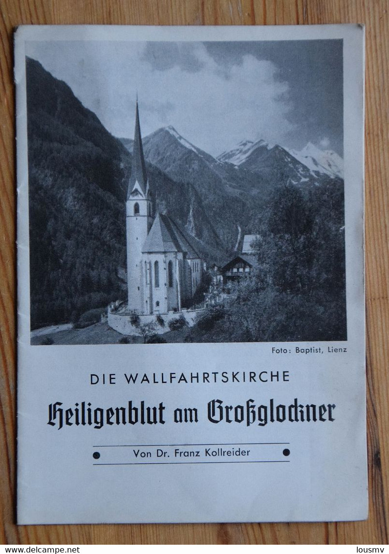 Heiligenblut Am Grossglockner - Die Wallfahrtskirche - Von DR. Franz Kollreider - Petit Guide Touristique - (n°18649) - Oostenrijk