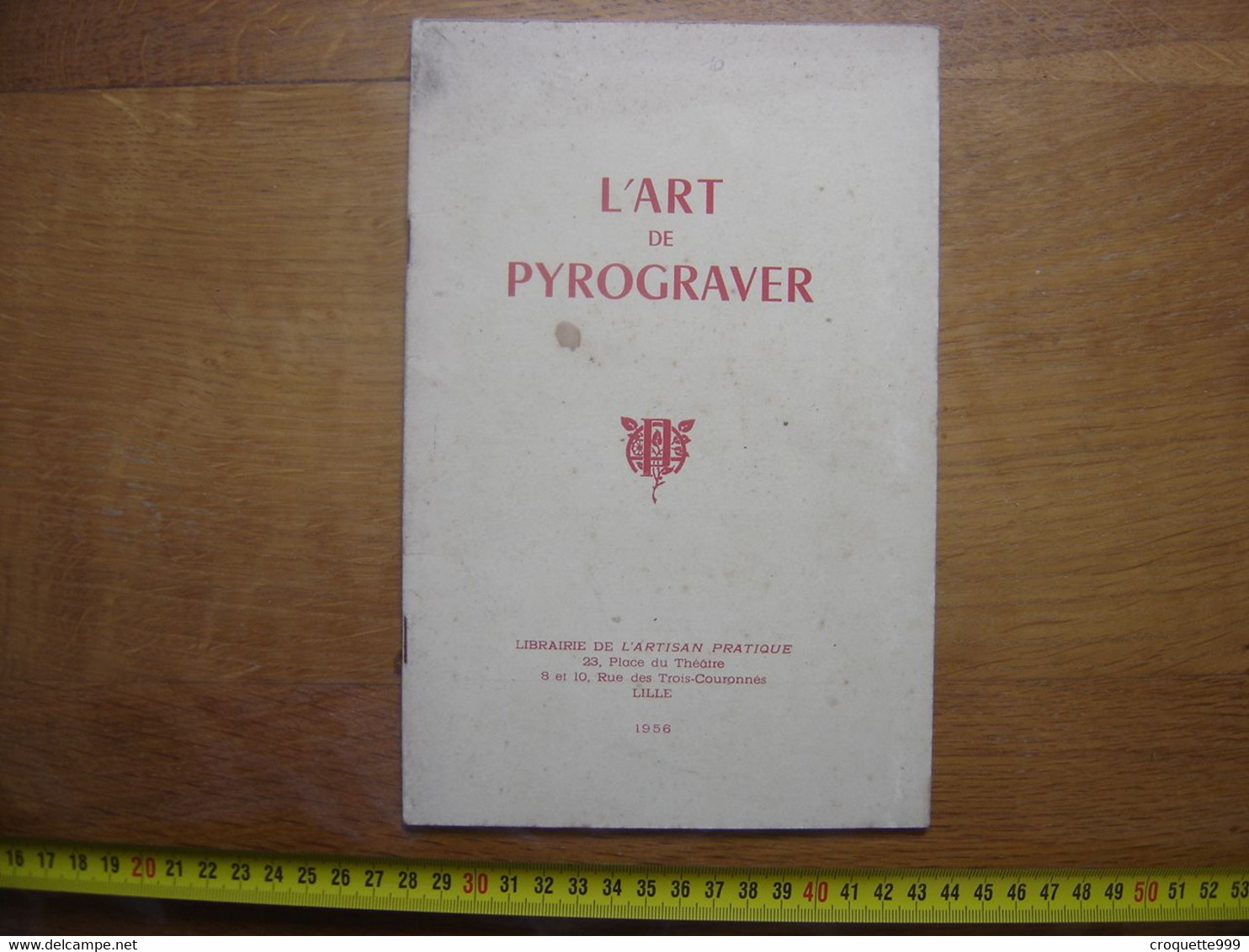 L'ART DE PYROGRAVER 1956 Librairie De L'Artisan Pratique - Other Plans