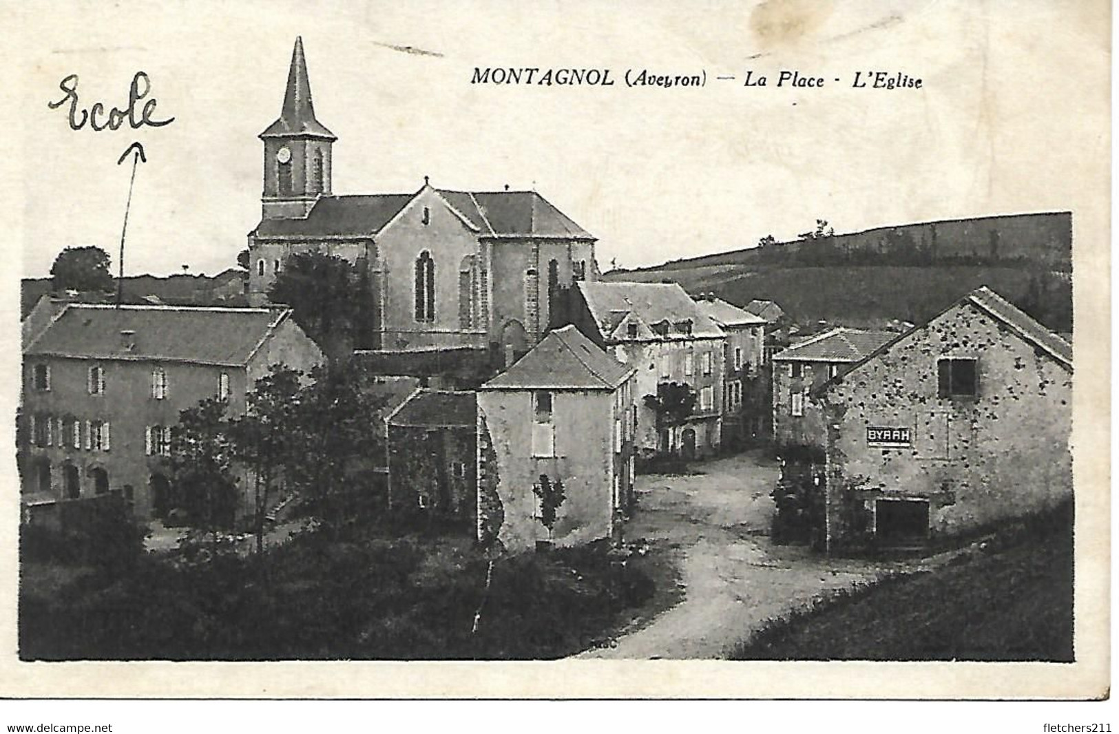 Carte Postale - CPA Dpt N°12 AVEYRON - Ecrite - MONTAGNOL - La Place - L'Eglise. - Altri & Non Classificati