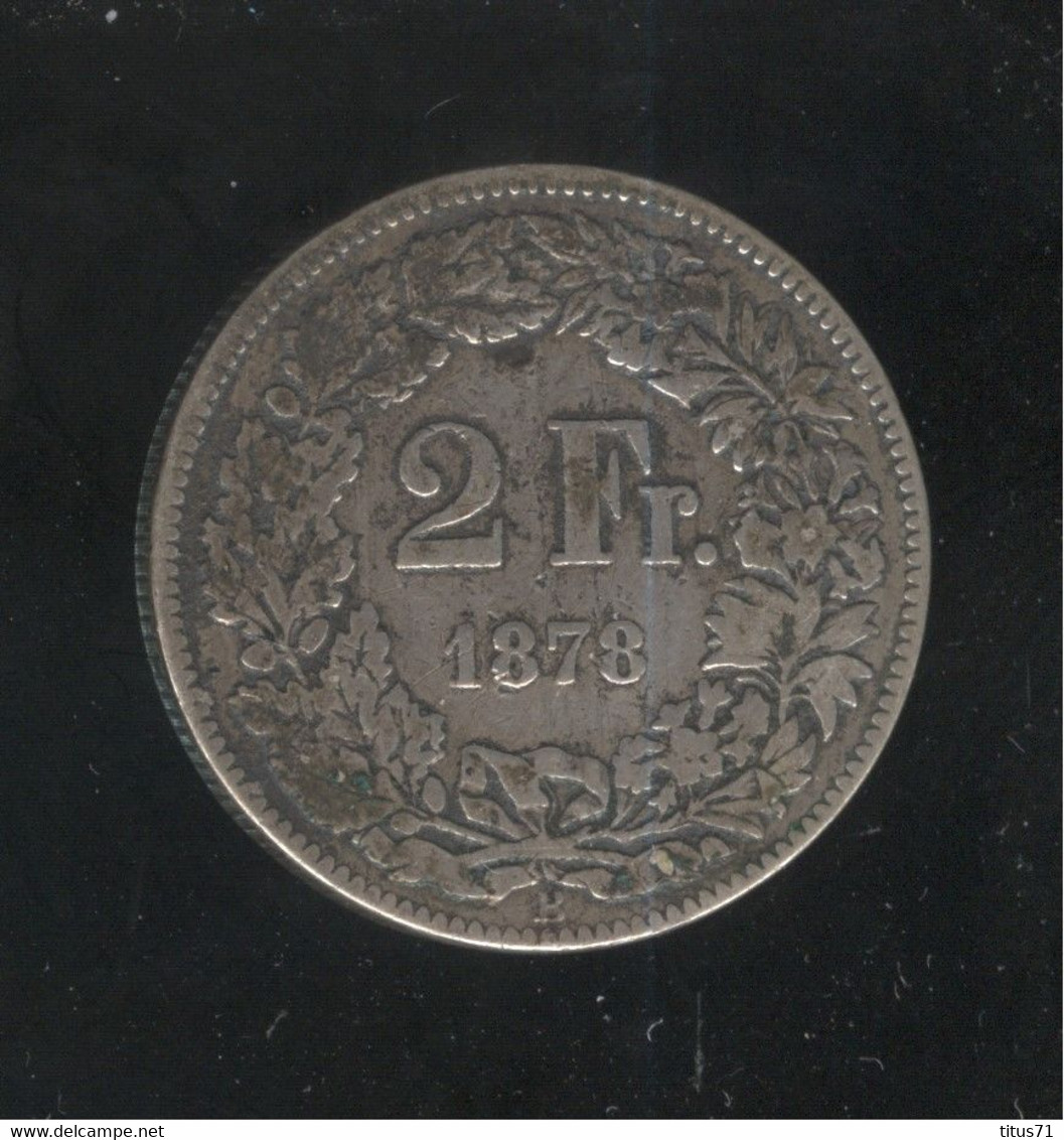 2 Francs Suisse / Switzerland 1878 - Andere & Zonder Classificatie