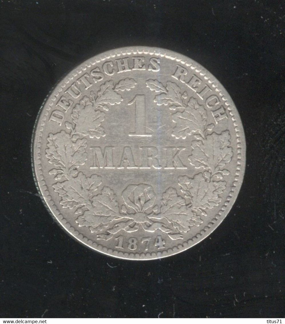 1 Mark Allemagne / Germany 1874 H - 1 Mark