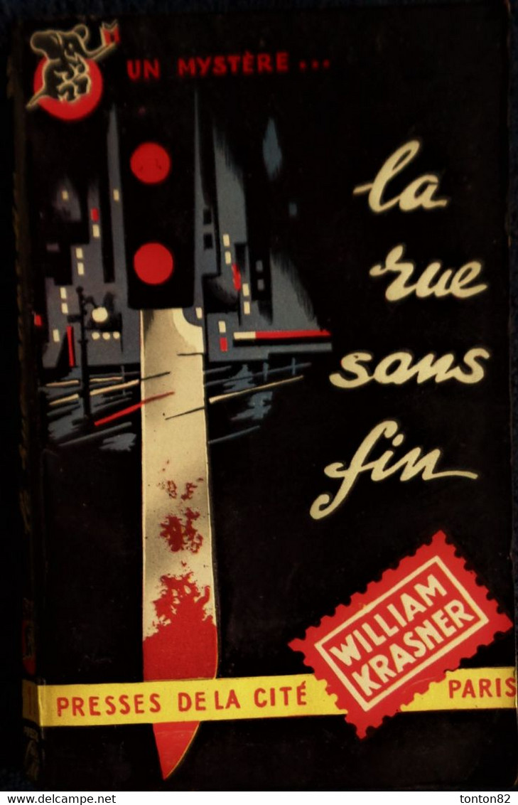 William Krasner - La Rue Sans Fin -  Presses De La Cité - " Un Mystère " N° 11 - ( 1950 ) . - Presses De La Cité