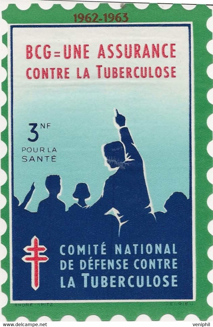 VIGNETTE GRAND FORMAT COMITE NATIONAL CONTRE LA TUBERCULOSE -ANNEE 1962-63-SIGNEE DELRIEU - Tegen Tuberculose