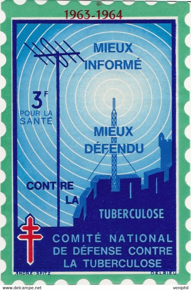 VIGNETTE GRAND FORMAT COMITE NATIONAL CONTRE LA TUBERCULOSE -ANNEE 1963-1964-SIGNEE DELRIEU - Tegen Tuberculose