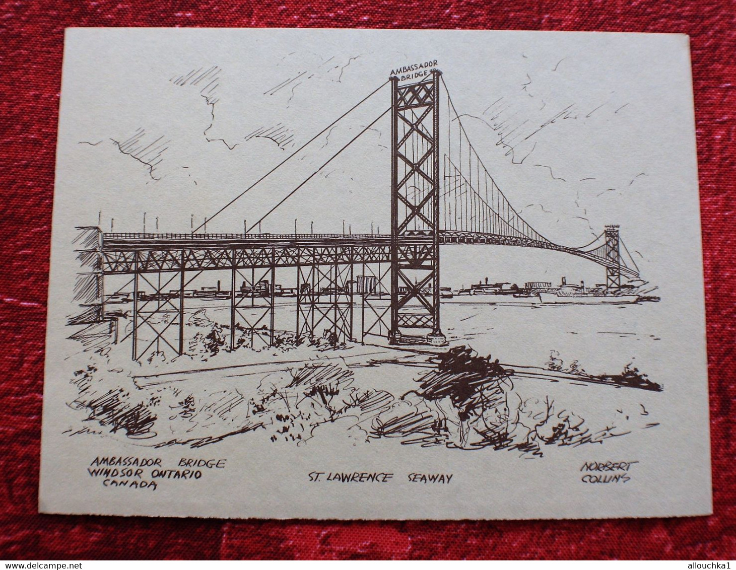 S/S AMBASSADOR BRIDGE WINDSOR ONTARIO / SAINT LAURENCE SEAWAY CANADA -☛NORBERT COLLINS-☛FAIRE PART OU "AUTRES" - Andere & Zonder Classificatie