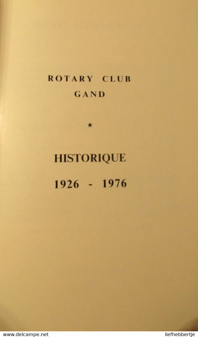 Rotary Club Gent - Historisch Overzicht 1926-1976 - History