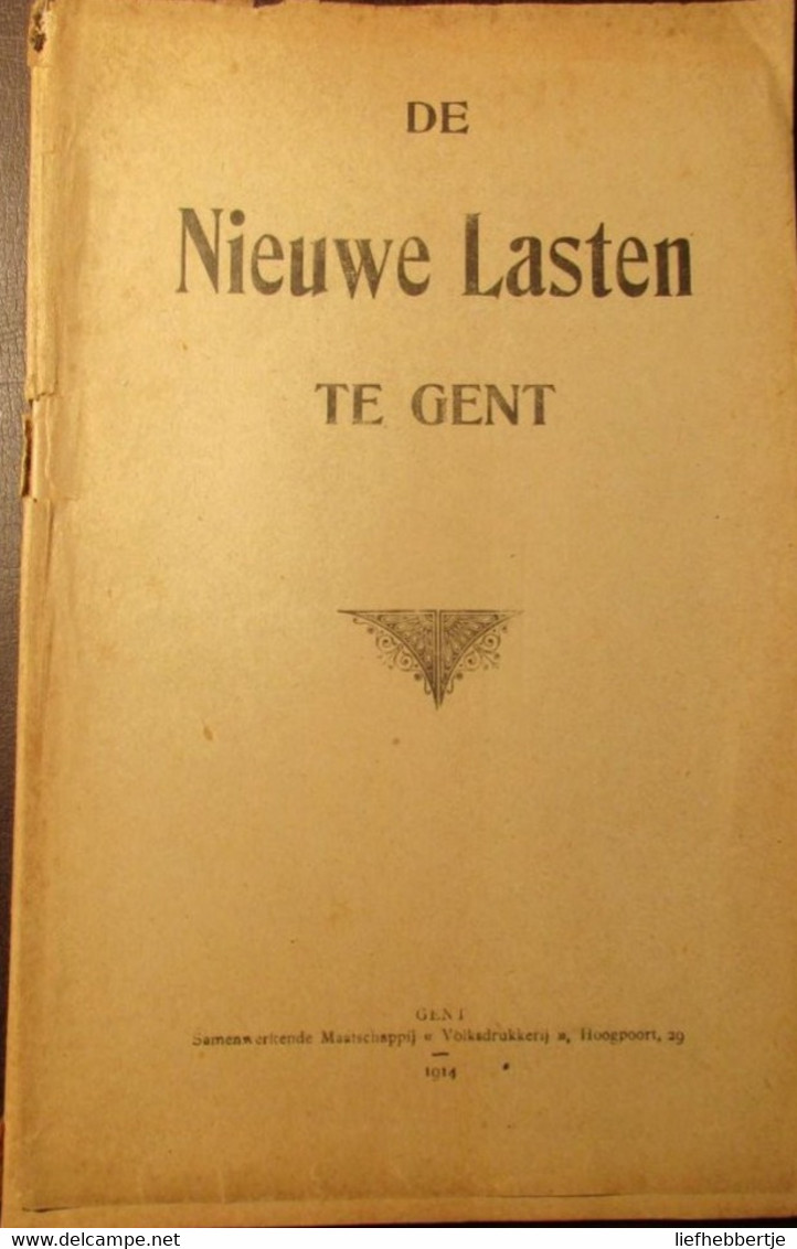 De Nieuwe Lasten Te Gent - 1914 - Socialisme - Historia