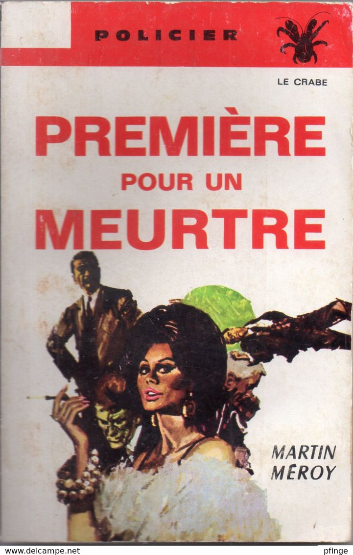 Première Pour Un Meurtre Par Martin Meroy- Le Crabe Police N°16 - André Martel