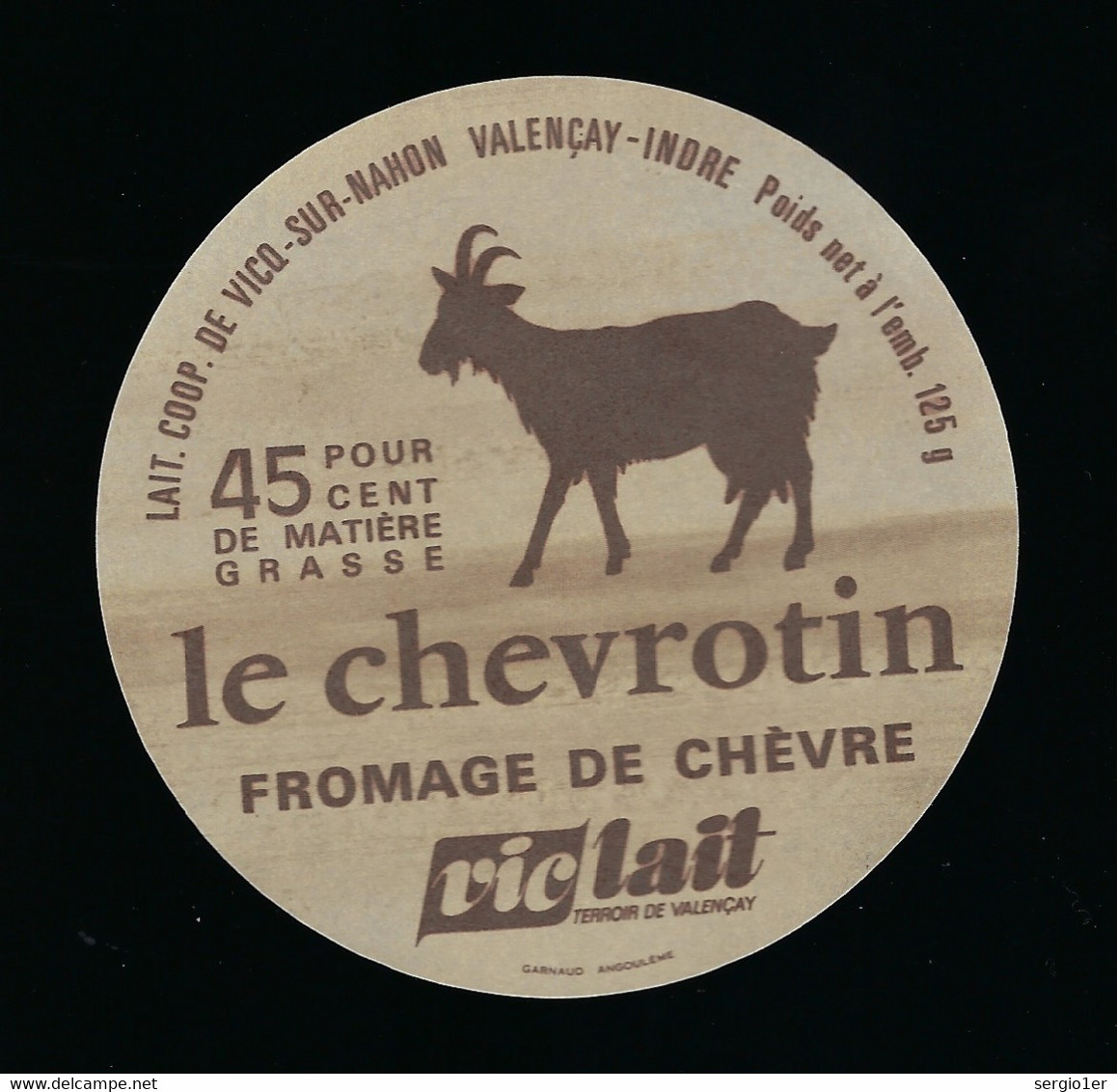 étiquette Fromage De Chèvre Le Chevrotin  45%mg Laiterie Coop De Vicq Sur Nahon  Valençay Indre 36 - Käse