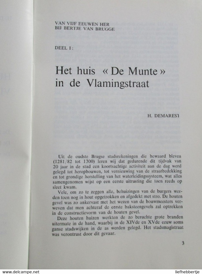 Huizen In De Vlamingstraat : De Munte, De Florentijnse Loge, De Ceulenaere - Door H. Demarest - 1978 - History