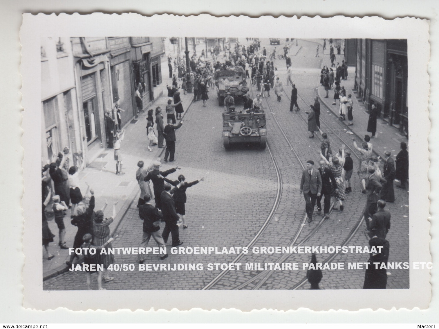 FOTO ANTWERPEN GROENPLAATS GROENKERKHOFSTRAAT JAREN 40/50 BEVRIJDING STOET MILITAIRE PARADE MET TANKS ETC - Antwerpen