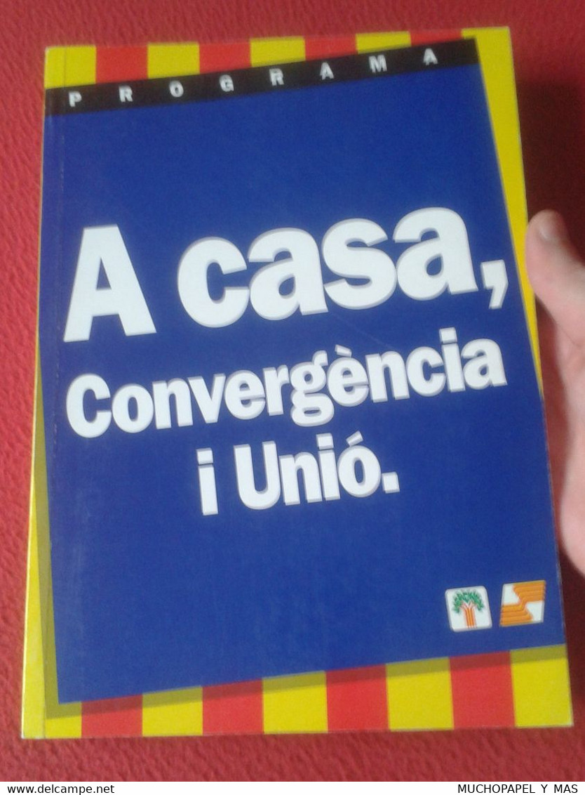 PROGRAMA A CASA CONVÈRGENCIA I UNIÓ ELECCIONES MUNICIPALES 1995 CATALUÑA JORDI PUJOL AYUNTAMIENTOS..KATALONIEN CATALUNYA - Gedachten