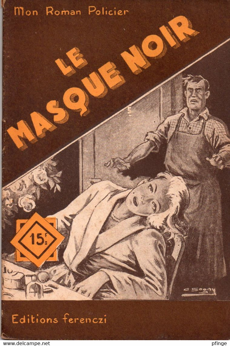 Le Masque Noir  Par Leo Gestelys - Mon Roman Policier N°216 - Illustration ; Sogny - Ferenczi