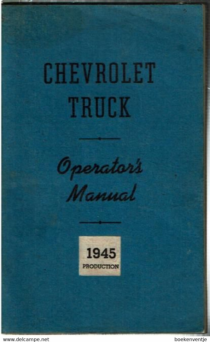 Chevrolet Truck - Operators Manual - 1945 Production - 1900-1949