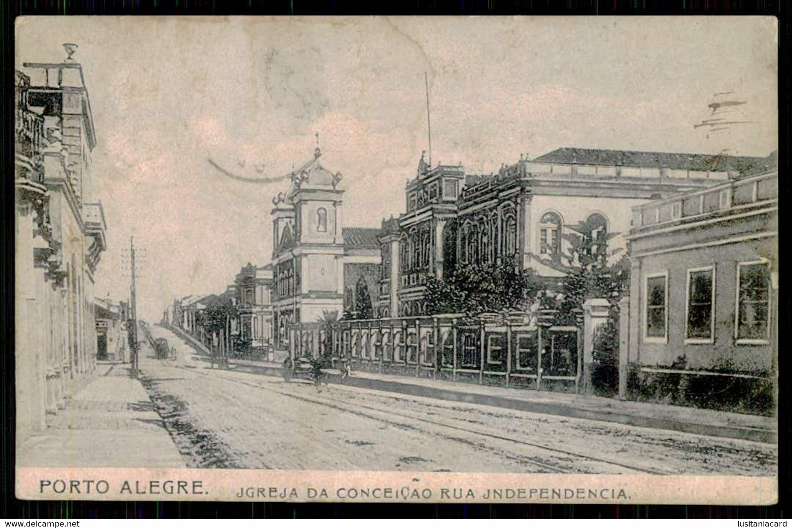 PORTO ALEGRE -  Igreja Da Conceição. Rua Da Independencia. ( Ed. Da Casa Postal.Afonso Vargas & Cia.)carte Postale - Porto Alegre