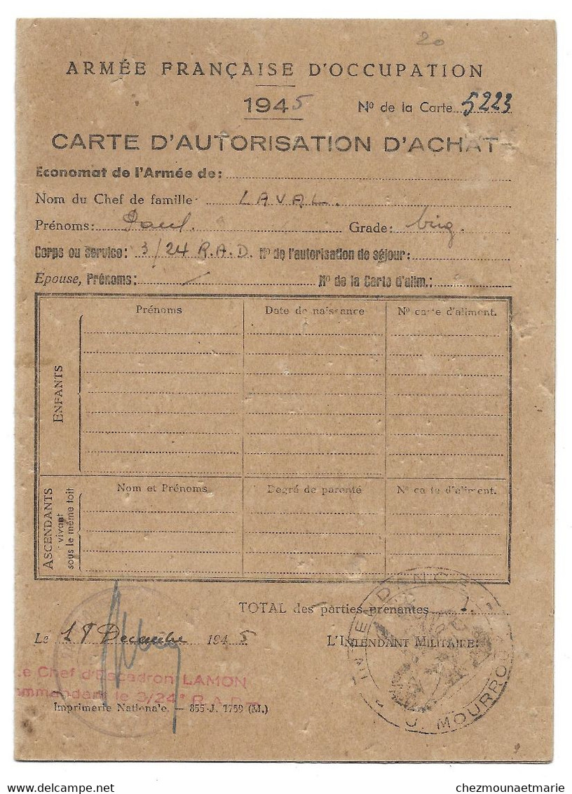 1945 CARTE AUTORISATION D ACHAT LAVAL PAUL BRIGADIER 3/24 RAD ARMEE FRANCAISE D OCCUPATION - Documenti